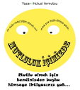 ŷKoboŻҽҥȥ㤨Mutluluk i?imizde mutlu olmak i?in kendinizden ba?ka kimseye ihtiyac?n?z yokŻҽҡ[ Hulusi Armutcu ]פβǤʤ132ߤˤʤޤ