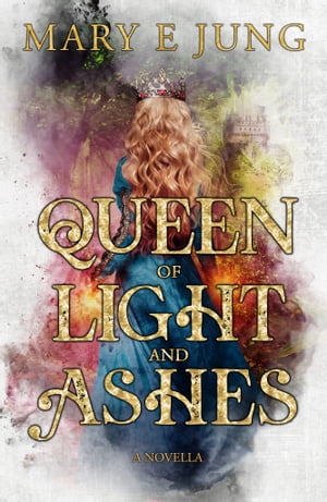 Queen of Light and Ashes