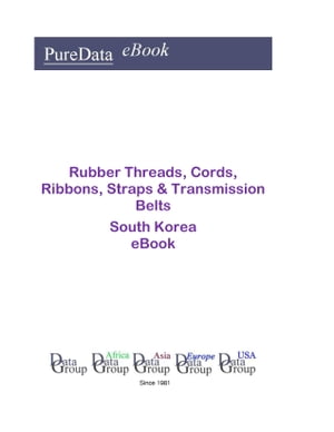 Rubber Threads, Cords, Ribbons, Straps & Transmission Belts in South Korea