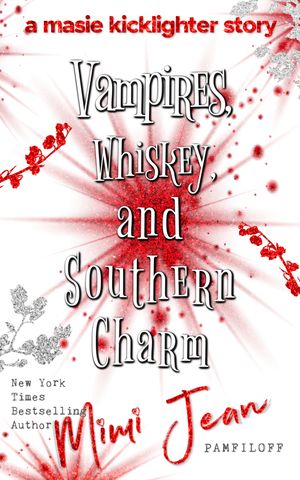 Vampires, Whiskey, and Southern Charm【電子