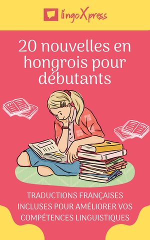 20 nouvelles hongroises pour débutants