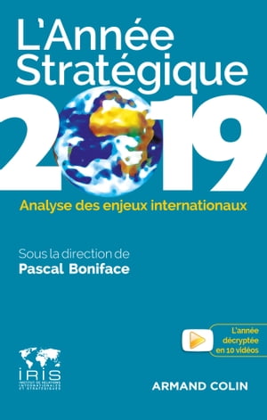 L'Ann?e strat?gique 2019 Analyse des enjeux internationaux【電子書籍】[ Pascal Boniface ]