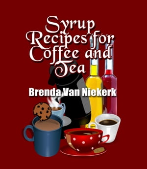 Syrup Recipes For Coffee And Tea