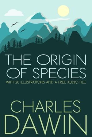 The Origin of Species: With 20 Illustrations and
