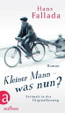 Kleiner Mann ? was nun? Roman.