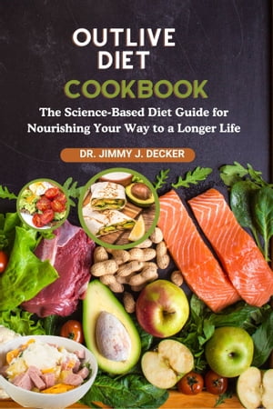 OUTLIVE DIET COOKBOOK