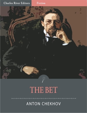 The Bet (Illustrated Edition)Żҽҡ[ Anton Chekhov ]