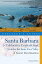 Explorer's Guide Santa Barbara & California's Central Coast: A Great Destination: Includes the Santa Ynez Valley (Explorer's Great Destinations)
