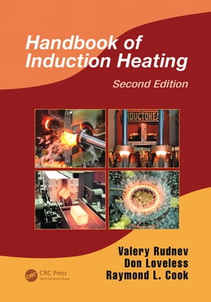Handbook of Induction Heating【電子書籍】[ Valery Rudnev ]