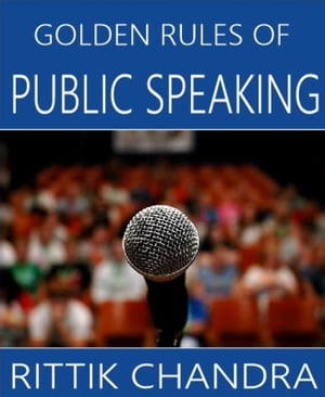 Golden Rules of Public Speaking