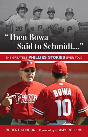"Then Bowa Said to Schmidt. . ."