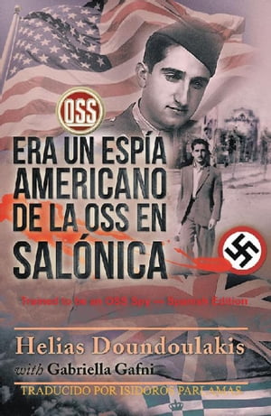 ŷKoboŻҽҥȥ㤨Era Un Espi?a Americano de la OSS en Salo?nica Trained to be an OSS Spy - Spanish EditionŻҽҡ[ Hel?as Doundoulakis ]פβǤʤ552ߤˤʤޤ
