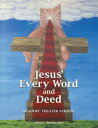 Jesus’ Every Word and Deed Readers 039 Theatre Version【電子書籍】 John C. Burkhalter