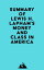 Summary of Lewis H. Lapham's Money and Class in AmericaŻҽҡ[ ? Everest Media ]