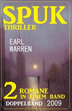 Spuk Thriller Doppelband 2009【電子書籍】 Earl Warren