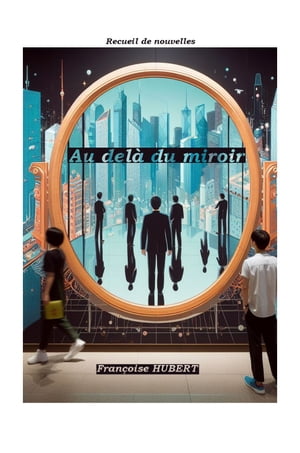 Au del? du miroir【電子書籍】[ Francoise H