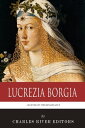 ŷKoboŻҽҥȥ㤨Legends of the Renaissance: The Life and Legacy of Lucrezia BorgiaŻҽҡ[ Charles River Editors ]פβǤʤ280ߤˤʤޤ