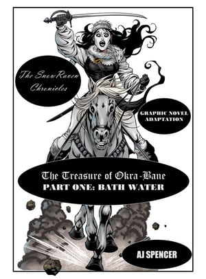 The SnowRaven Chronicles The Treasure of Okra-Ba