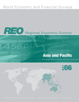 Regional Economic Outlook: Asia and Pacific (May 2006)