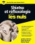 Shiatsu et reflexologie pour les nuls