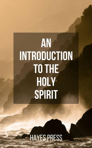 ŷKoboŻҽҥȥ㤨An Introduction to the Holy SpiritŻҽҡ[ Hayes Press ]פβǤʤ150ߤˤʤޤ