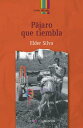 P jaro que tiembla【電子書籍】 Elder Silva