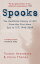 Spooks: The Unofficial History of MI5 From the First Atom Spy to 7/7 1945-2009