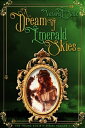 A Dream of Emerald Skies A Young Society Series,