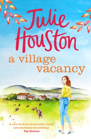 A Village VacancyŻҽҡ[ Julie Houston ]