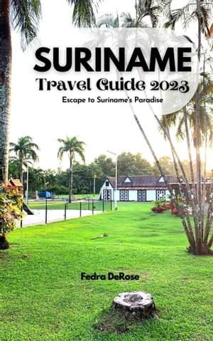 Suriname travel guide