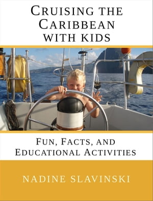 Cruising the Caribbean With Kids: Fun, Facts, and Educational Activities