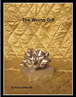 The Wrong Gift