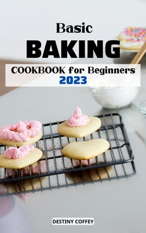 Basic Baking Cookbooks for Beginners 2023 Amazin