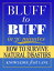 Bluff to Buff in 30 Minutes: How to Survive Natural Disasters - Facts & Trivia Quiz Questions Game Book