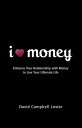 I Heart Money【電子書籍】[ David Campbell Lester ]