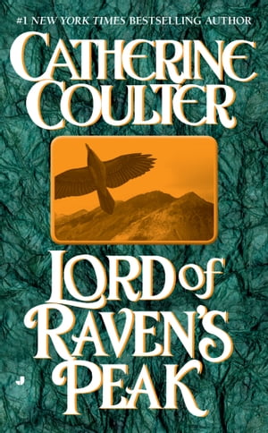 Lord of Raven's Peak【電子書籍】[ Catherine Coulter ]