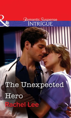 The Unexpected Hero (Mills & Boon Intrigue)