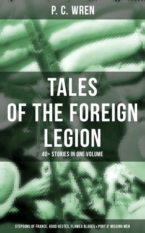 P. C. WREN - Tales Of The Foreign Legion