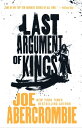 Last Argument of Kings【電子書籍】 Joe Abercrombie