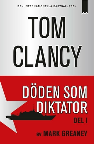 D?den som diktator - Del 1Żҽҡ[ Tom Clancy ]
