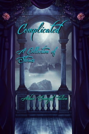 Complicated: A Collection of Stories