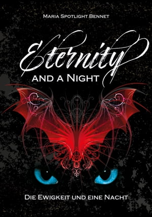 Eternity and a Night Die Ewigkeit und eine Nacht