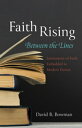 Faith RisingーBetween the Lines Intimations of Faith Embedded in Modern Fiction