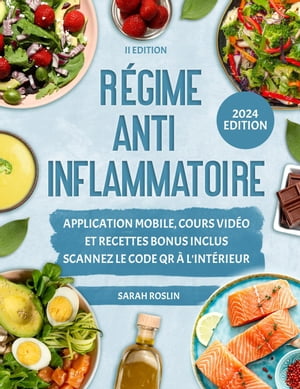 Regime Anti-Inflammatoire: Rééquilibre Métabolique et Saveurs Saines pour Réduire les Inflammations, Parcours Gourmand Énergisant avec Recettes Appétissantes [II EDITION]