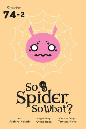 So I'm a Spider, So What?, Chapter 74.2Żҽҡ[ Okina Baba ]