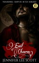 Evil Charm: Paranormal Vampire Witch Romance Boo