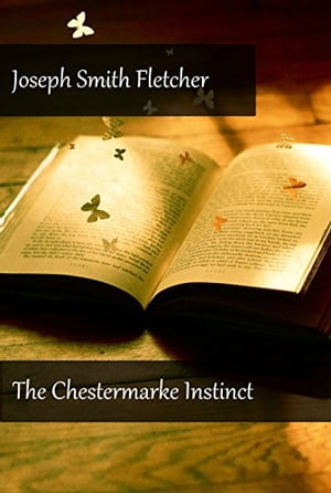 The Chestermarke Instinct【電子書籍】[ Jos