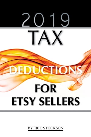 2019 Tax: Deductions for Etsy Sellers