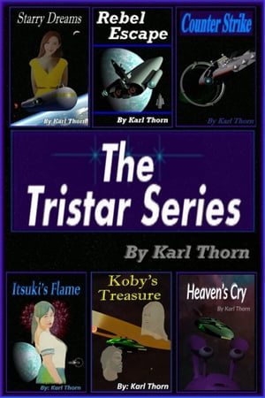 The Tristar Series【電子書籍】 Karl Thorn