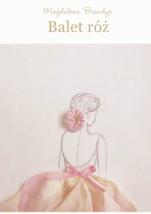Balet?r??【電子書籍】[ Magdalena Zofia Brandys ]